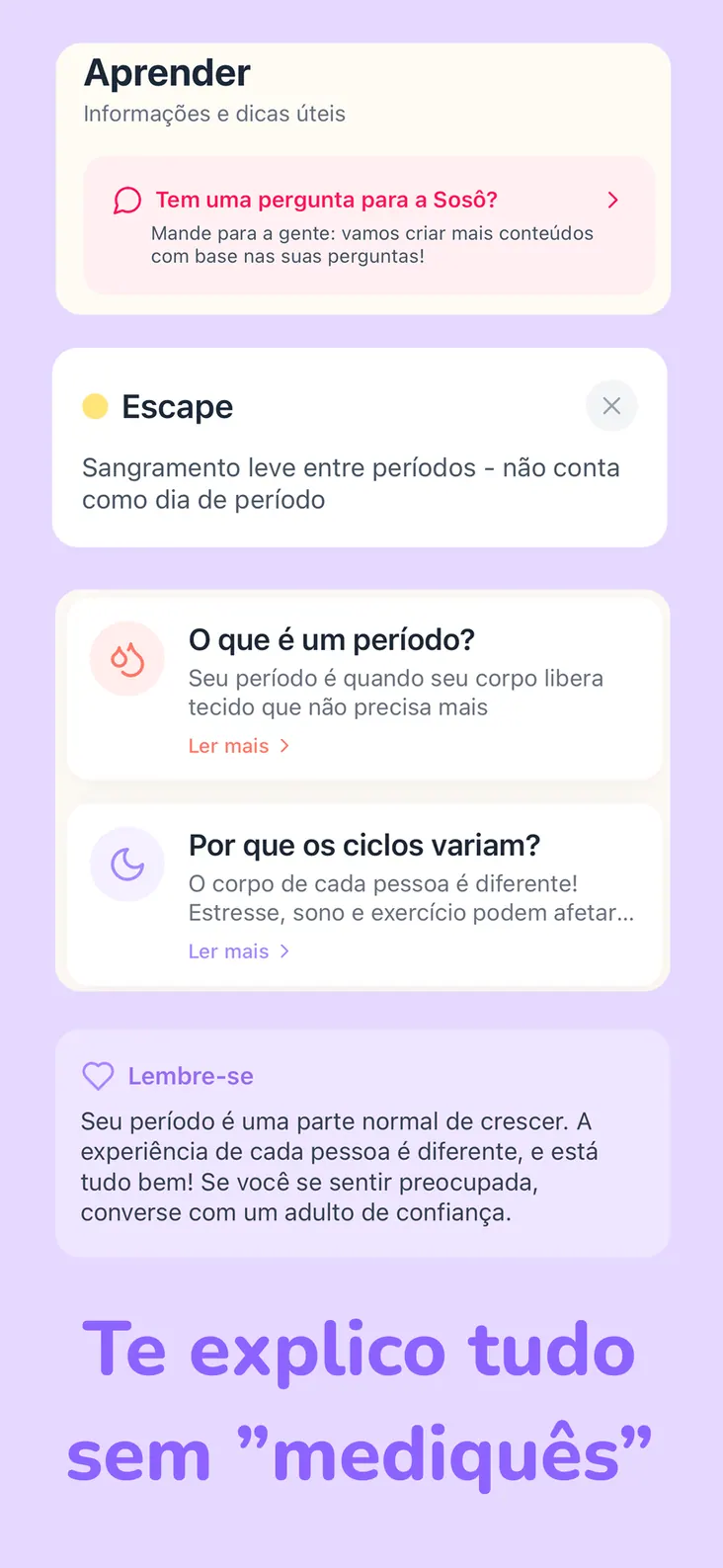 Conteúdos curtos sobre menstruação e mudanças do corpo, para ler no seu ritmo
